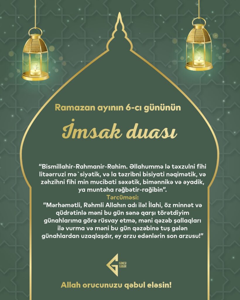 Ramazan ayının altıncı gününün imsak, iftar və namaz vaxtları