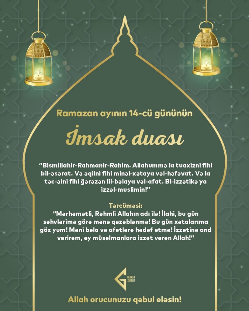 Ramazan ayının ondördüncü gününün imsak, iftar və namaz vaxtları