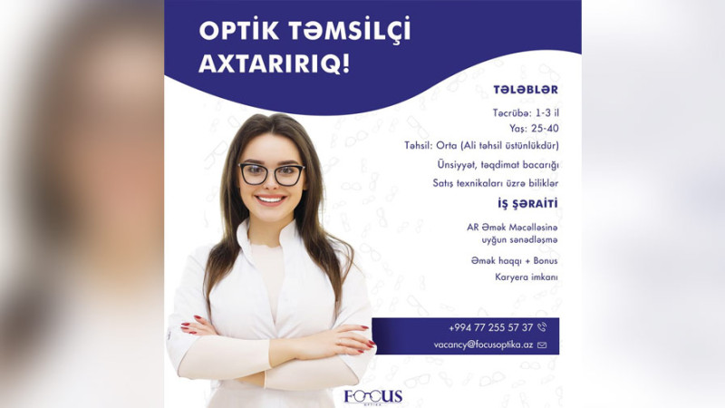 Gəncədə Optik təmsilçisi vakansiyasına əməkdaş tələb olunur