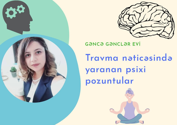 Gəncədə yaranan psixoloji pozuntular mövzusunda təlim keçiriləcək