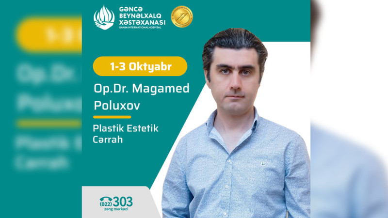 Gəncədə plastik estetik cərrah ödənişsiz müayinə keçirəcək