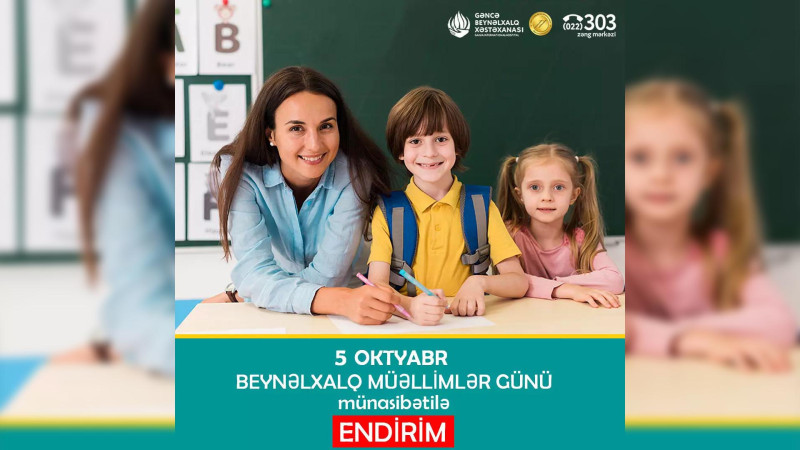 Gəncə Beynəlxalq Xəstəxanası müəllimlər üçün endirim kampaniyası elan edib