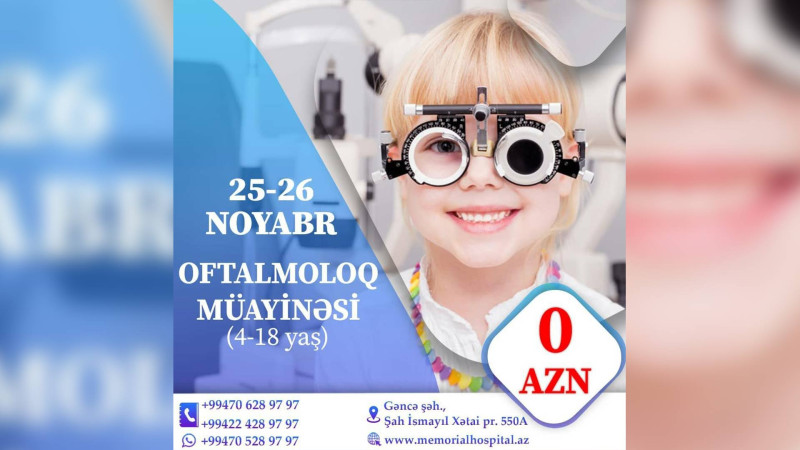 Gəncədə oftalmoloq müayinəsi: 4-18 yaş arası pasiyentlər üçün ödənişsizdir