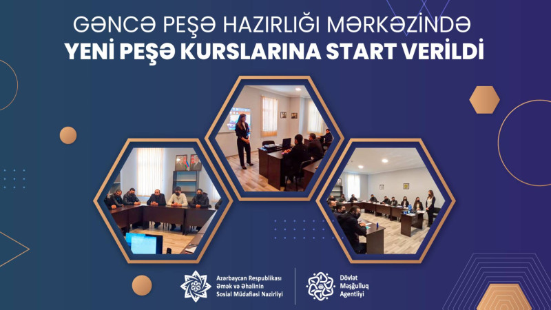 Gəncə: Dövlət Məşğulluq Agentliyi peşə kursları yaradıb