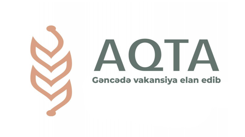 Gəncə: AQTA vakansiya elan edir