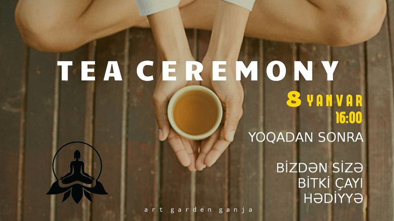 Art Garden Ganja-da çay seremoniyası təşkil olunacaq