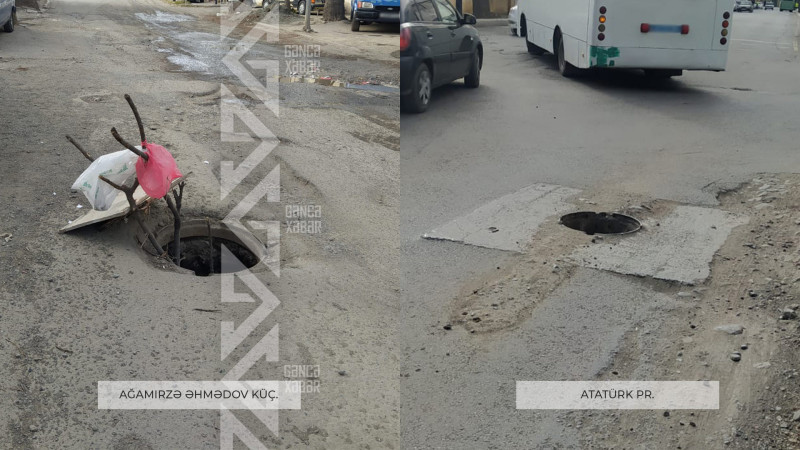 Gəncədə kanalizasiya quyularının açıq olduqları yerlər