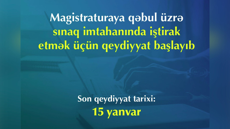 DİM-in sınaq imtahanlarına qeydiyyat başlayıb