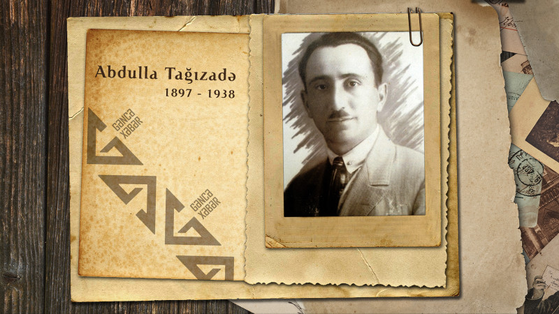 Abdulla Tağızadə: Azərbaycandakı əlifba hərəkatının fəal üzvlərindən biri