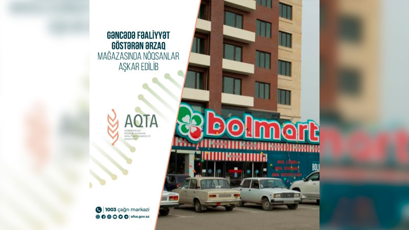 “Bolmart”da qayda pozuntuları müəyyən edilib