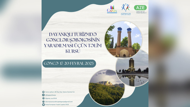 “Dayanıqlı Turizmdə Gənclər Şəbəkəsinin Yaradılması üçün Təlim Kursu” layihəsi baş tutacaq