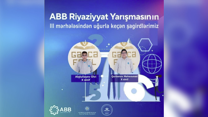Gəncəli şagirdlər ABB Riyaziyyat yarışmasında mərhələ adlayıblar