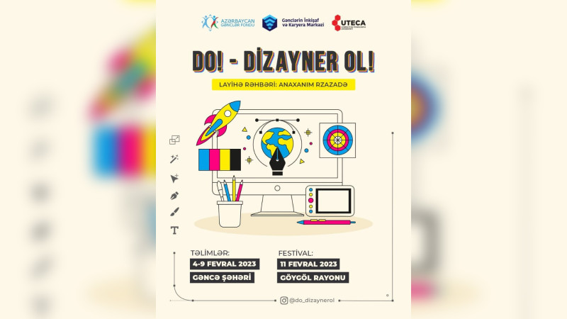 DO! - Dizayner Ol! layihəsinə qeydiyyat aparılır