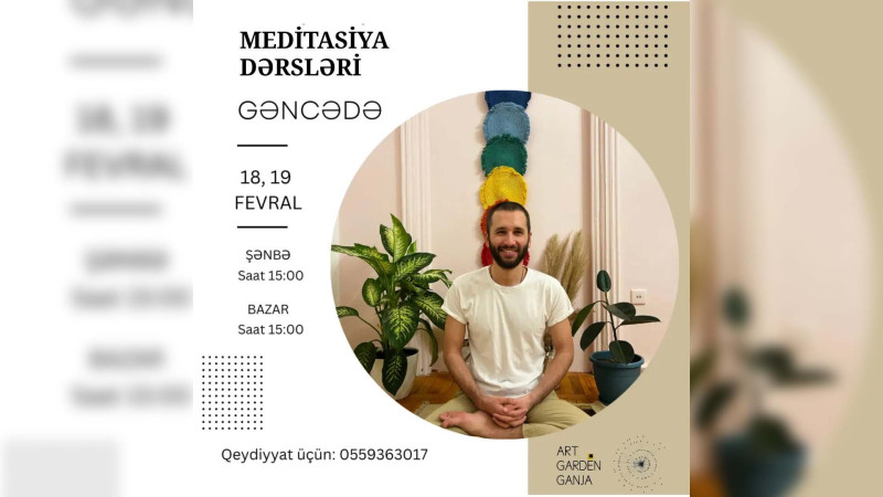 “Art Garden Ganja”da meditasiya təlimləri baş tutacaq
