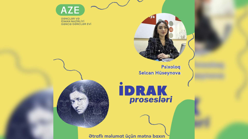 İdrak prosesləri adlı kurs başlayır