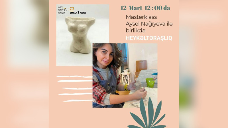 Heykəltaraşlıq üzrə ustad dərsi keçiriləcək
