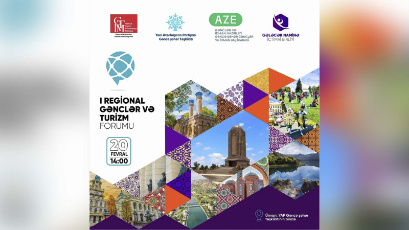 “I Regional Gənclər və Turizm forumu təşkil olunacaq