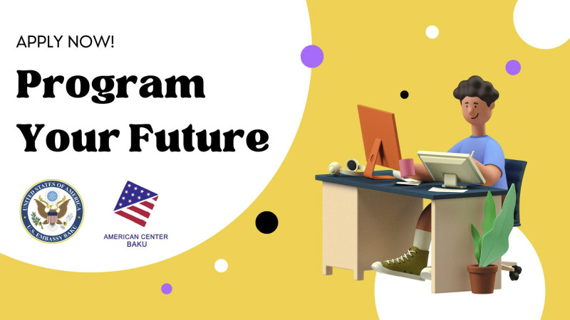“Program Your Future” adlı layihəyə qeydiyyat başlayıb