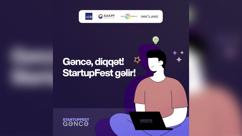 “StartupFest” proqramına qeydiyyat başlayıb