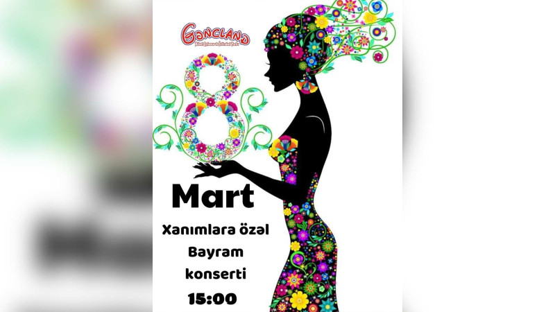 Beynəxalq Qadınlar Günündə konsert keçiriləcək