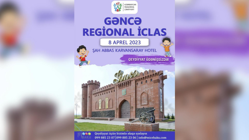 Pediatrların Gəncə regional iclası keçiriləcək
