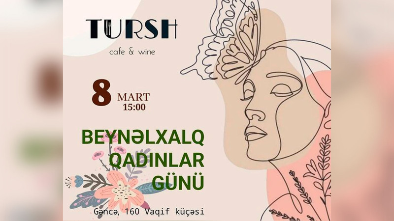8 Martı əyləncəli keçirmək istəyən xanımların nəzərinə
