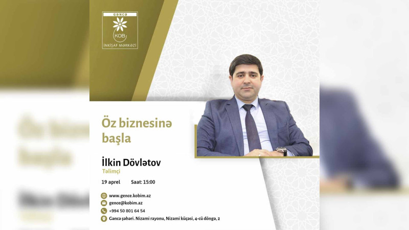 Öz biznesinə başla mövzusunda ödənişsiz təlim olacaq