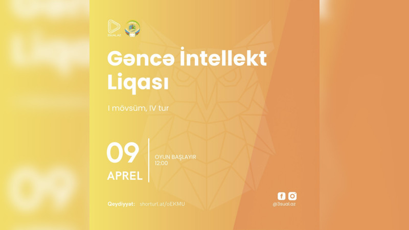 Gəncə İntellekt Liqasının IV turu təşkil olunacaq