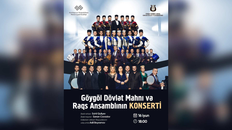 “Göygöl” Dövlət Mahnı və Rəqs Ansamblının konserti keçiriləcək