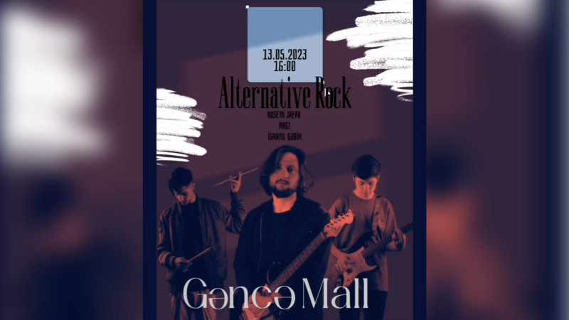 “Gəncə Mall”da “Alternative rock” konserti təşkil olunacaq