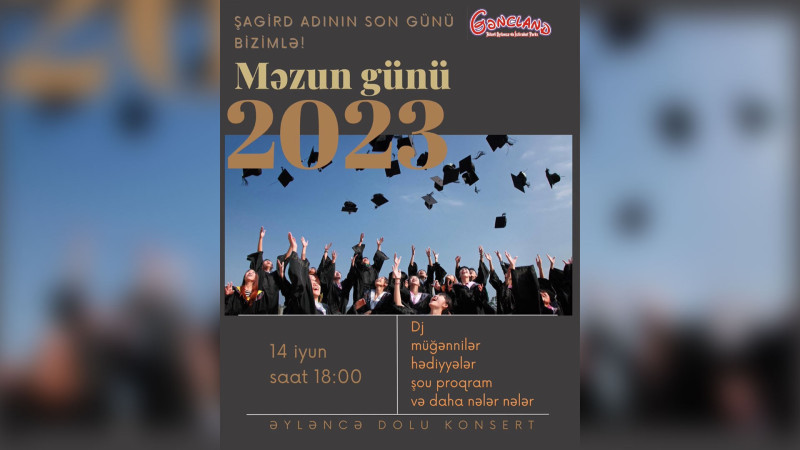 “Gəncland”da məzunlara özəl proqram keçiriləcək