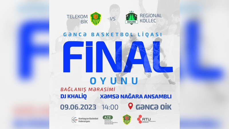 Gəncə Basketbol Liqasının sonuncu final oyunu keçiriləcək