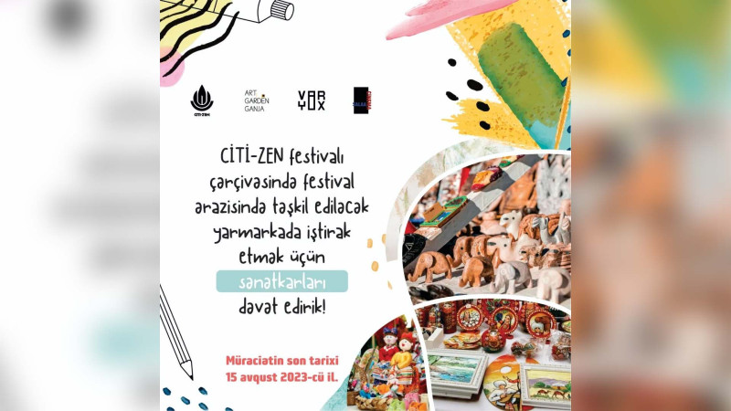 “CİTİ-ZEN” festivalının yarmarkasında iştirak etmək istəyənlərin nəzərinə