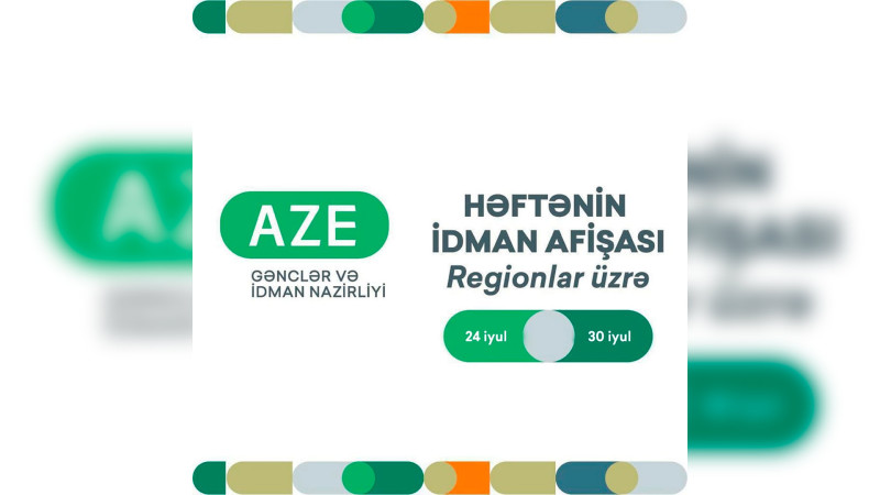 Bu həftə təşkil olunacaq idman tədbirlərinin təqvimi açıqlanıb