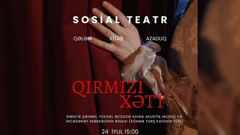 Sosial teatrda “Qırmızı xətt” tamaşası təqdim ediləcək