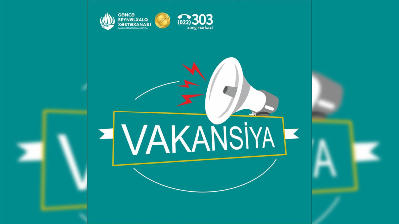 Gəncə Beynəlxalq Xəstəxanasında işləmək istəyənlərin nəzərinə Gəncə Beynəlxalq Xəstəxanasında işləmək istəyənlərin nəzərinə