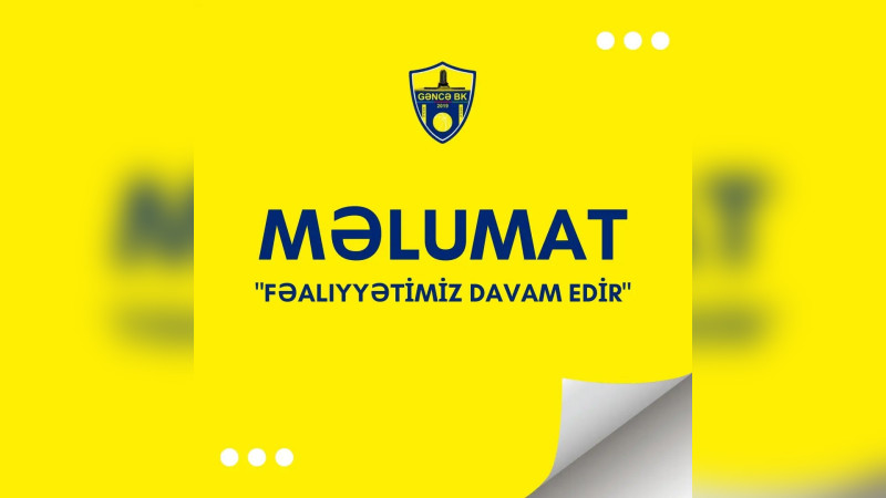 “Gəncə BK” fəaliyyəti ilə bağlı məlumat verib
