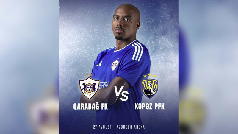 “Qarabağ” - “Kəpəz” qarşılaşması baş tutacaq