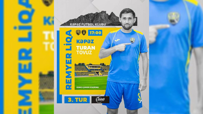 “Turan Tovuz” “Kəpəz”in qonağı olacaq
