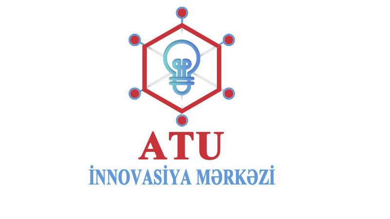 ATU-da innovativ ekosistemin əsası qoyulub