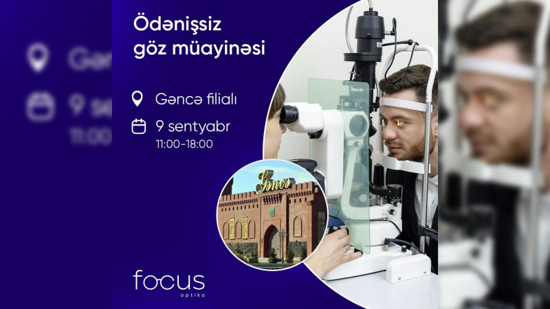 Sakinlər ödənişsiz göz müayinəsindən keçə bilərlər