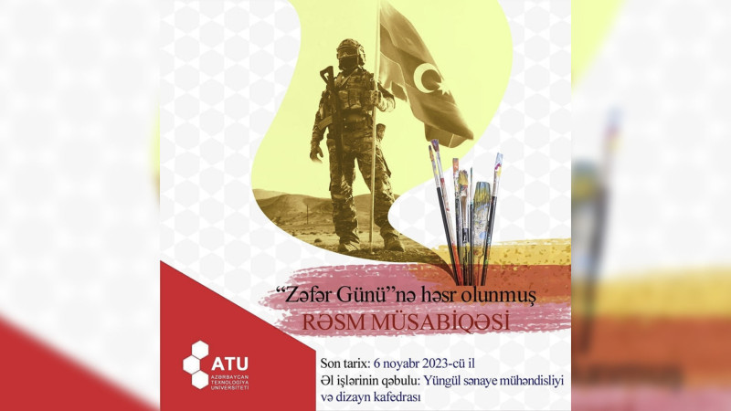 ATU-da Zəfər Gününə həsr olunmuş müsabiqə baş tutacaq