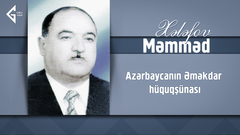Azərbaycanın Əməkdar hüquqşünası Məmməd Xələfov