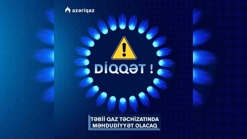 Şəhərin bir hissəsində bu gün qaz olmayacaq