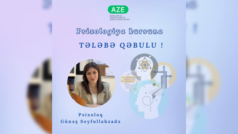 Psixologiya kursuna tələbə qəbulu başlayıb