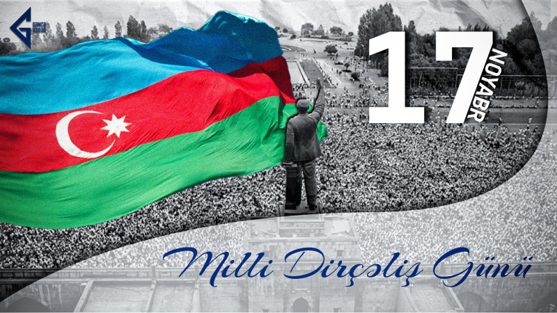 Tarixdə 17 noyabr: Milli Dirçəliş Günü