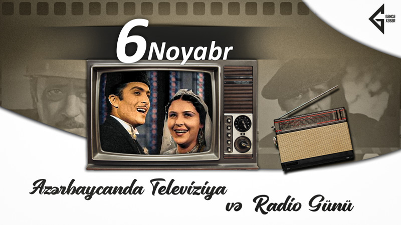 Bu gün Televiziya və Radio İşçilərinin Peşə Bayramıdır