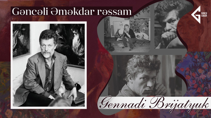 Gəncəli Əməkdar rəssam Gennadi Brijatyuk