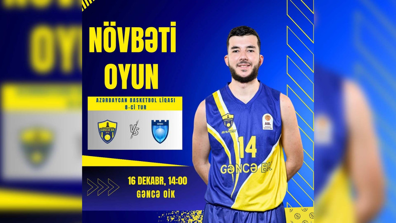 Basketbol komandamız ilin sonuncu oyununu keçirəcək