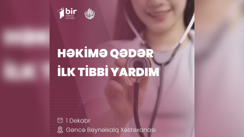 GDU tələbələri üçün ilk tibbi yardım üzrə təlim keçiriləcək